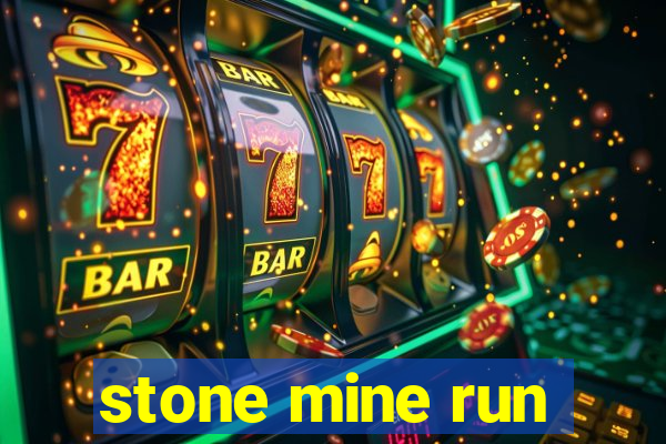 stone mine run