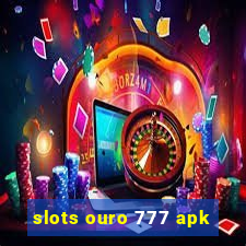 slots ouro 777 apk