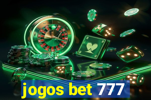 jogos bet 777