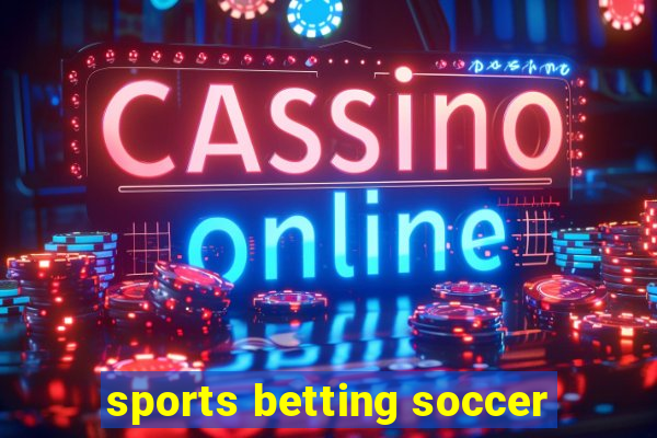 sports betting soccer