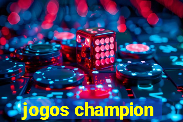 jogos champion