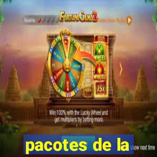 pacotes de la