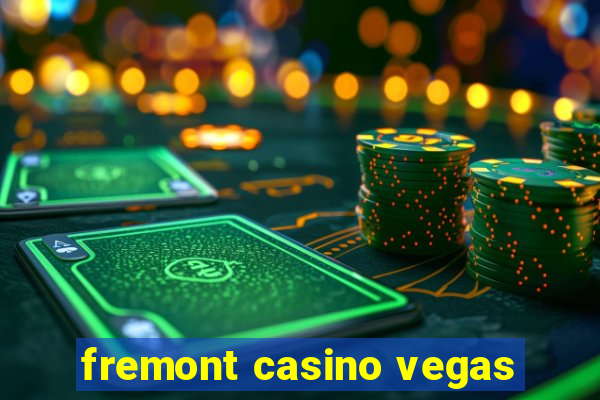 fremont casino vegas