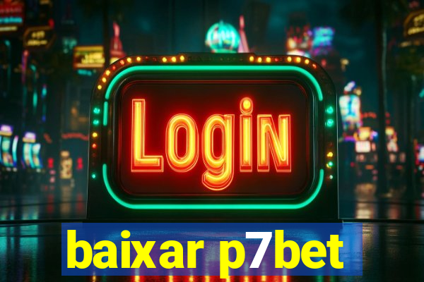 baixar p7bet