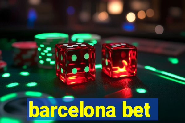 barcelona bet