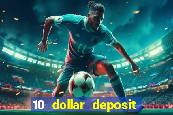 10 dollar deposit casinos australia