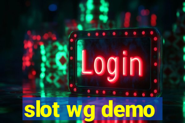 slot wg demo