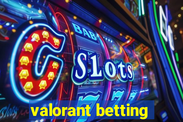 valorant betting