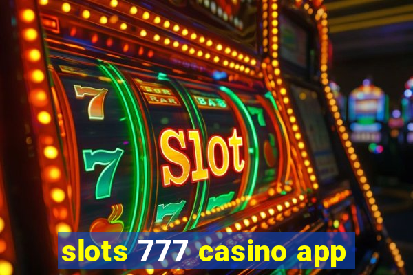 slots 777 casino app