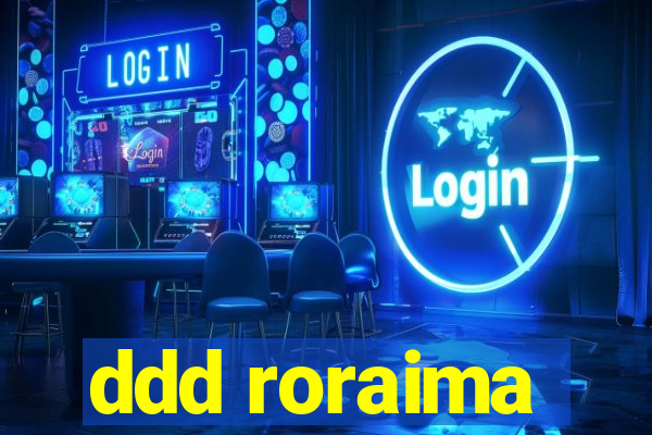 ddd roraima