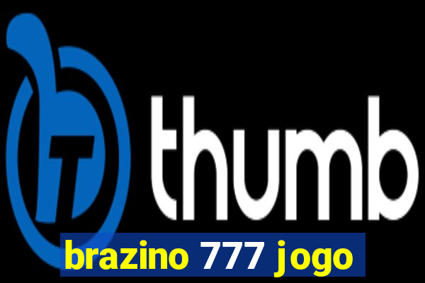 brazino 777 jogo