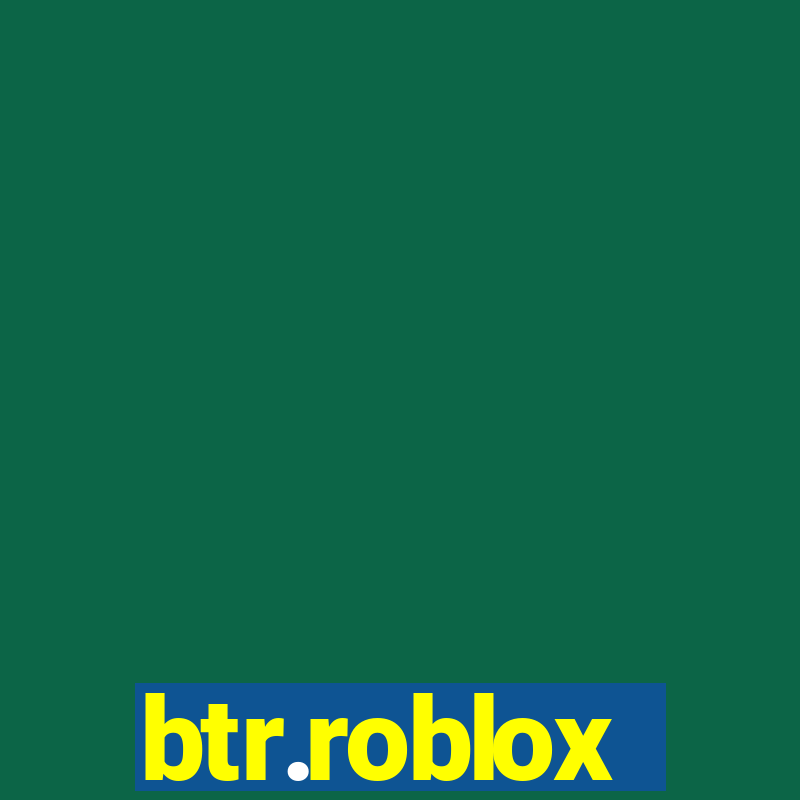 btr.roblox