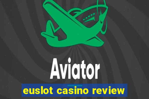 euslot casino review