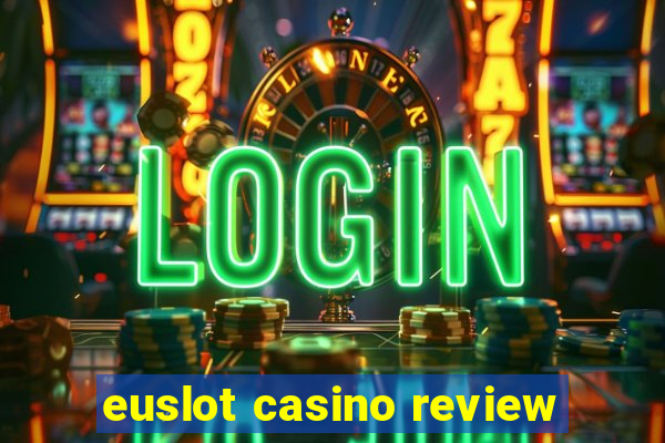 euslot casino review