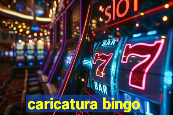 caricatura bingo