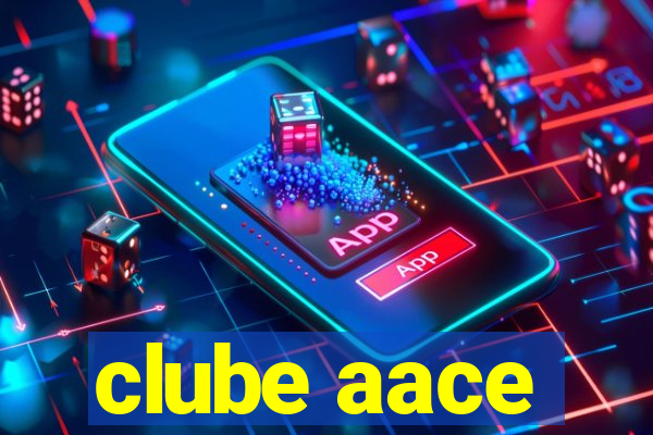 clube aace