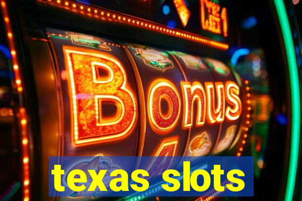 texas slots