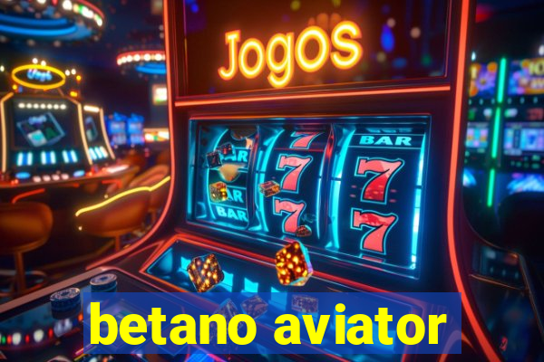 betano aviator