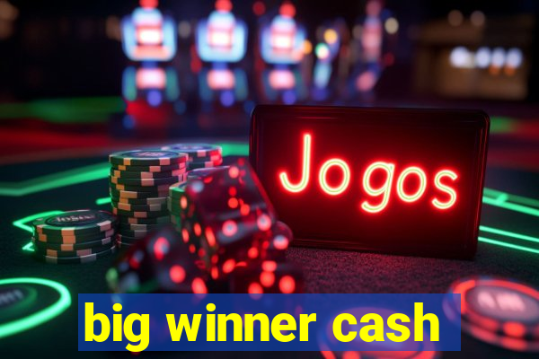 big winner cash