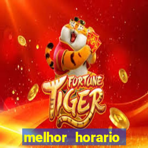 melhor horario pagante fortune tiger