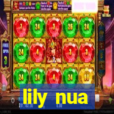 lily nua