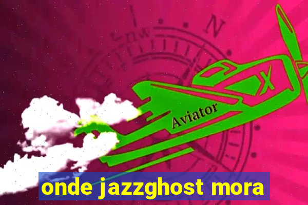 onde jazzghost mora