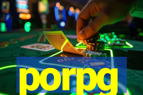 porpg