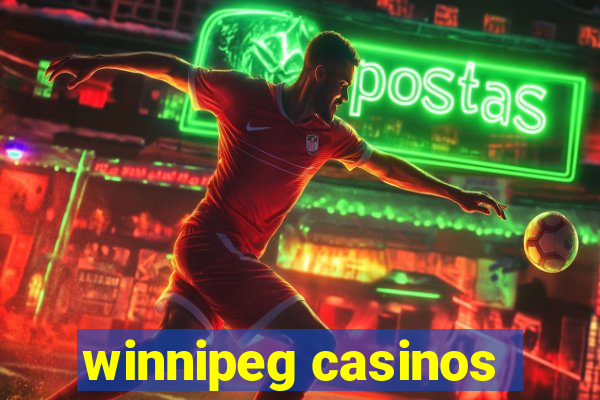 winnipeg casinos