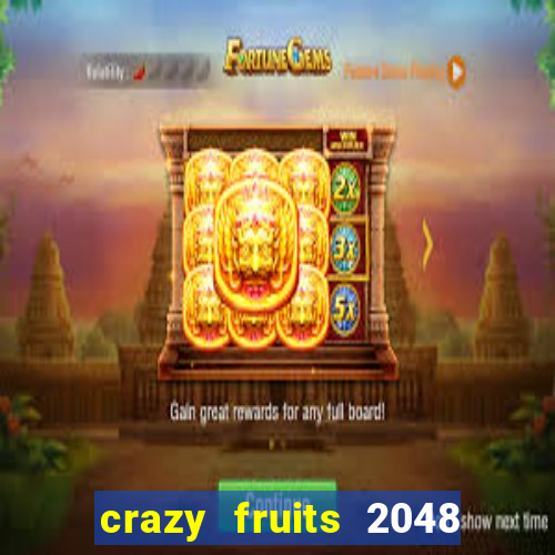 crazy fruits 2048 jim green