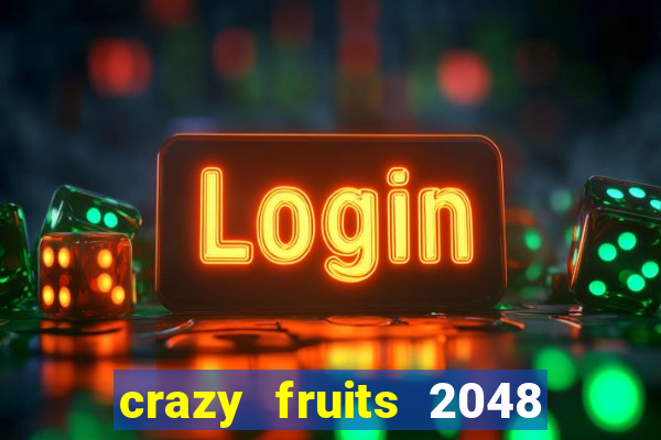 crazy fruits 2048 jim green