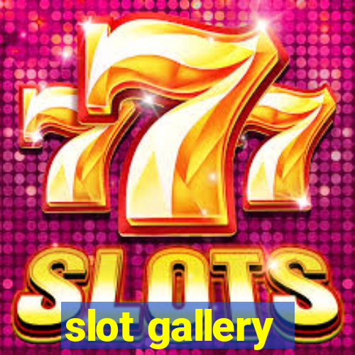 slot gallery