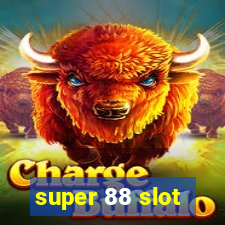 super 88 slot