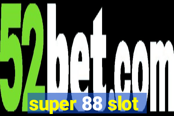 super 88 slot