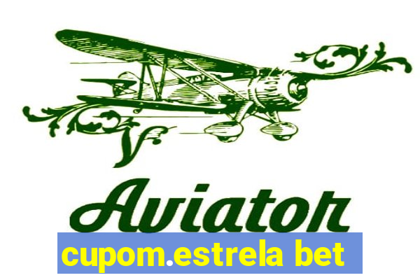 cupom.estrela bet