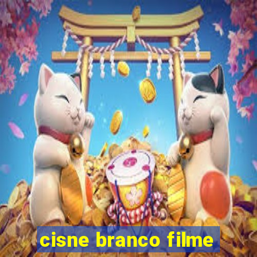 cisne branco filme