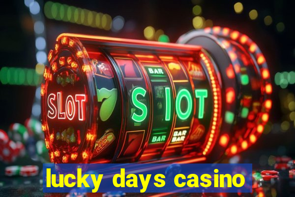 lucky days casino