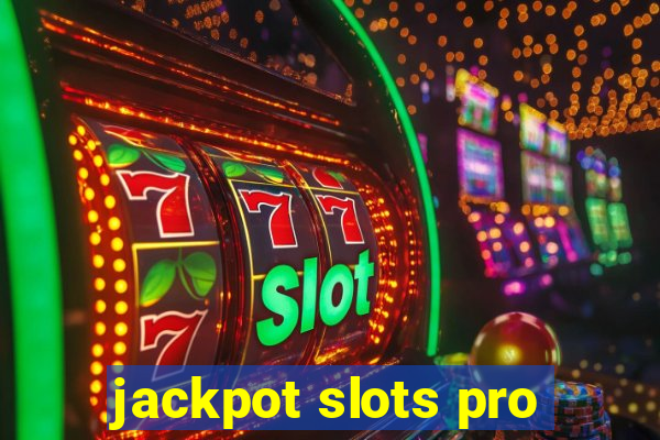 jackpot slots pro