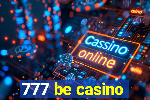 777 be casino