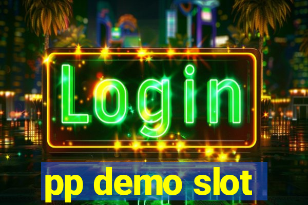 pp demo slot