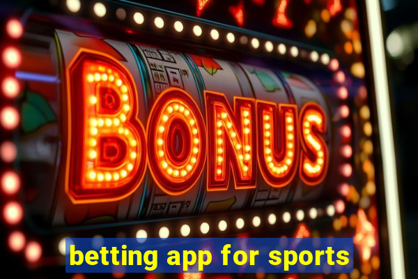 betting app for sports