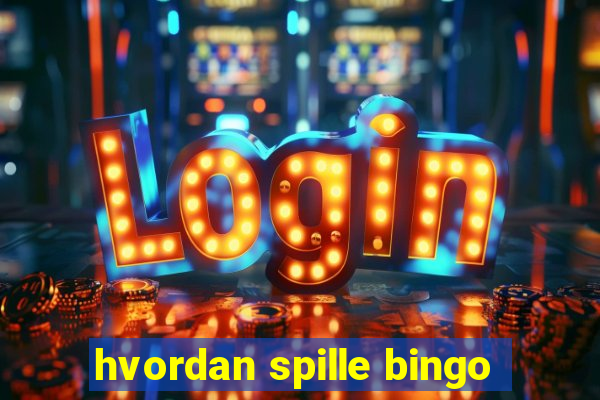 hvordan spille bingo