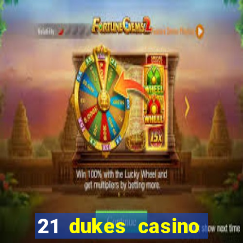 21 dukes casino play free