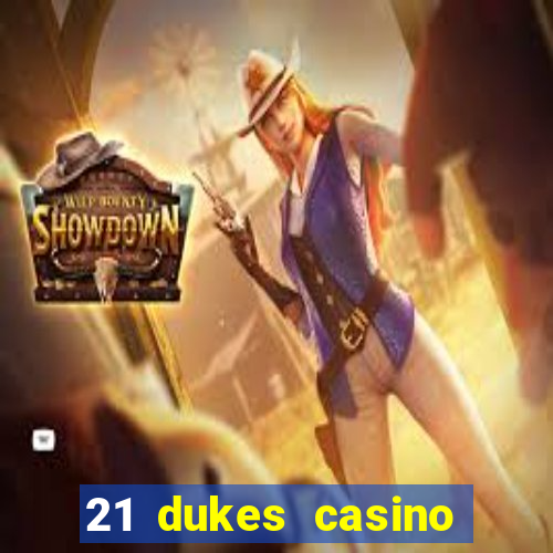 21 dukes casino play free