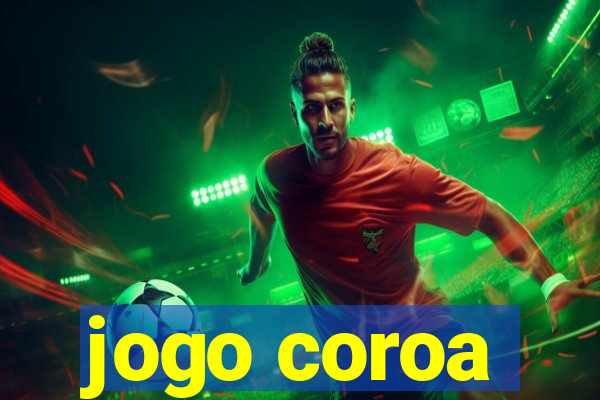 jogo coroa