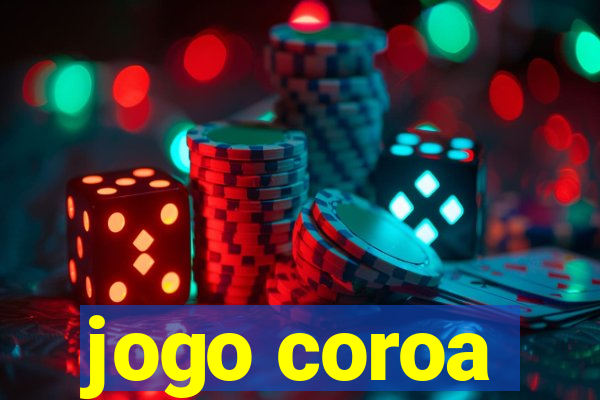 jogo coroa