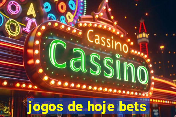 jogos de hoje bets