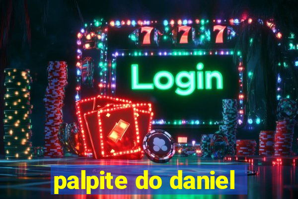 palpite do daniel