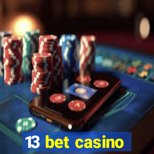 13 bet casino