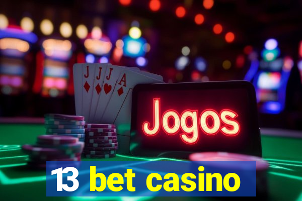 13 bet casino