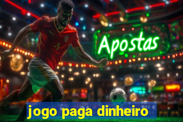 jogo paga dinheiro